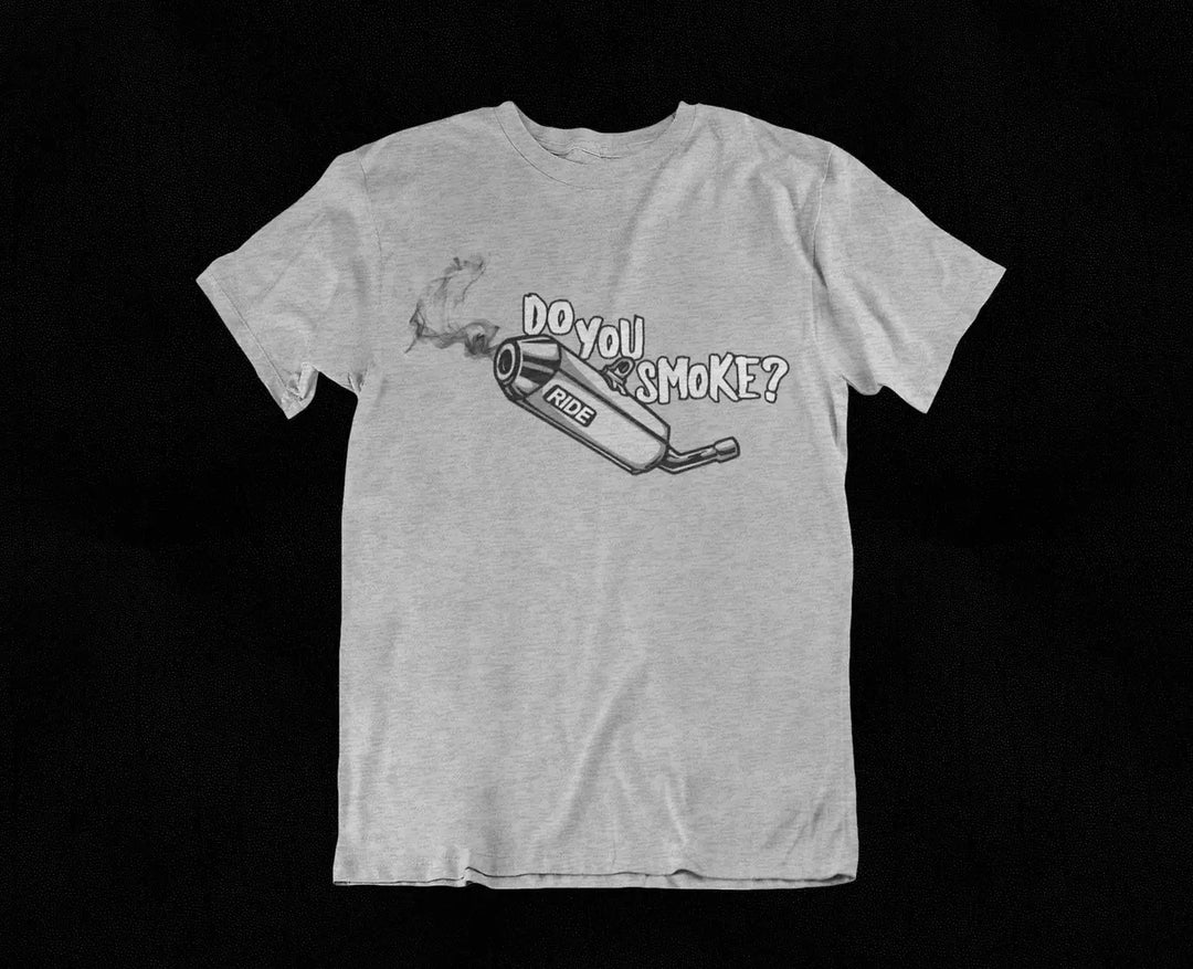 T-SHIRT DO YOU SMOKE? RIDE172